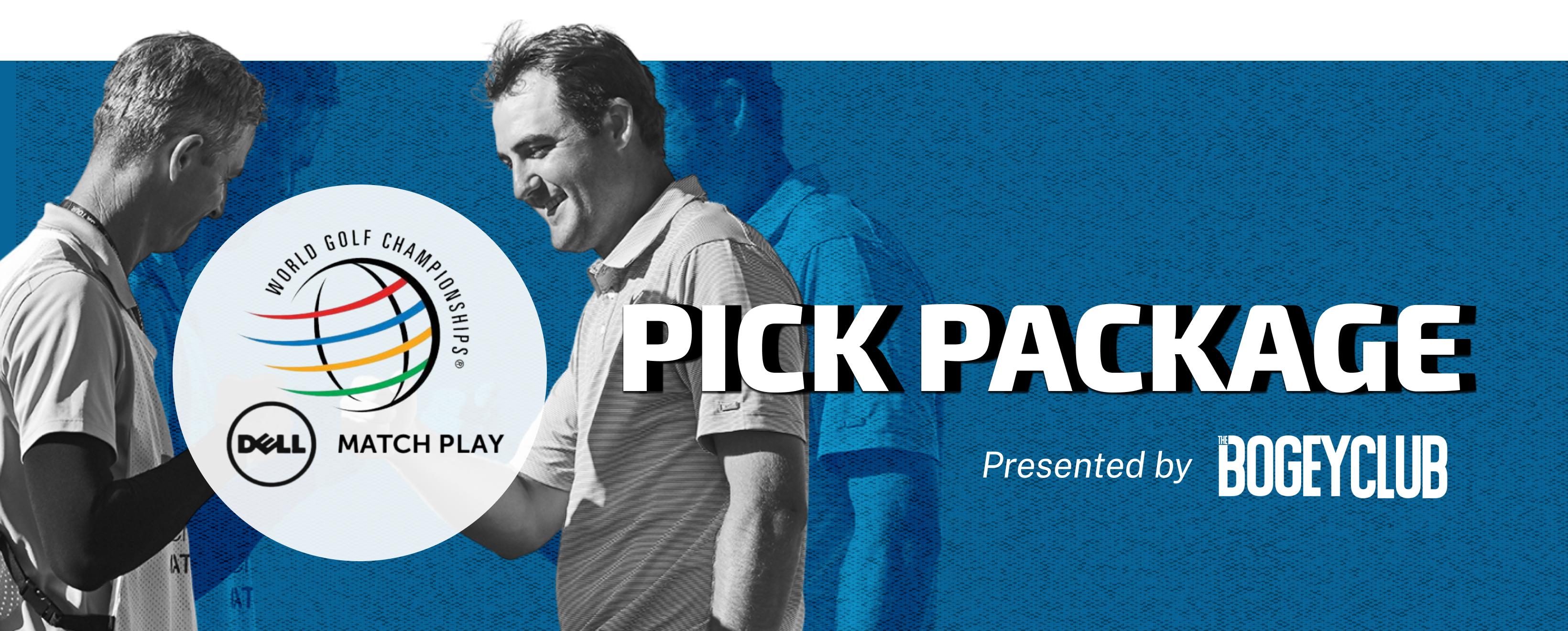 Sports Tree Pick WGC - Dell Match Play Best Bets Presented By: The Bogey Club